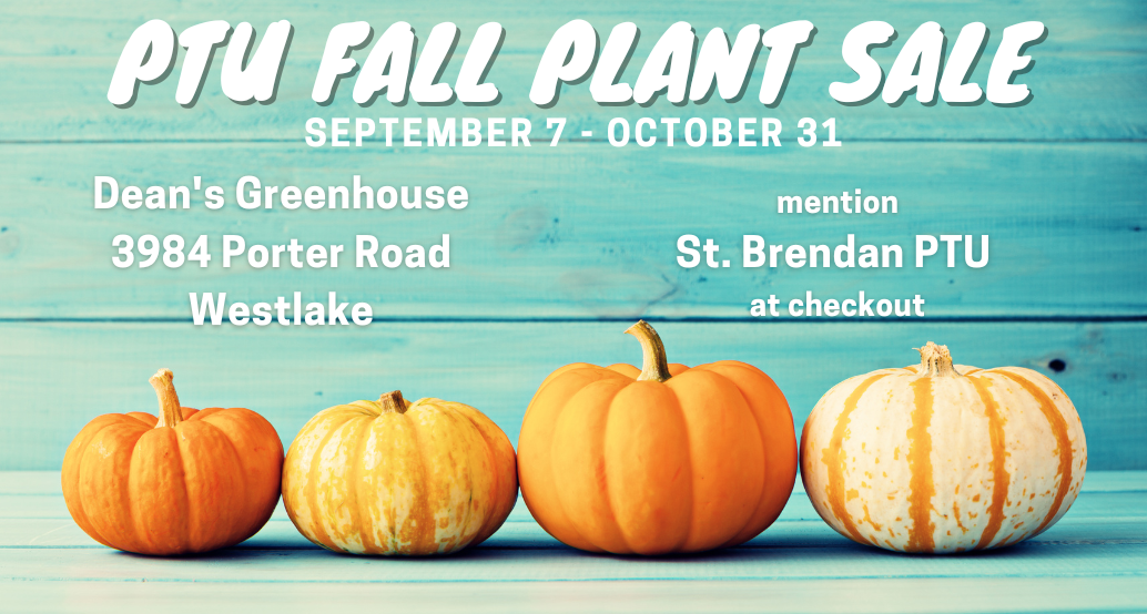 PTU fall plant sale Dean&#39;s greenhouse mention St. Brendan at checkout