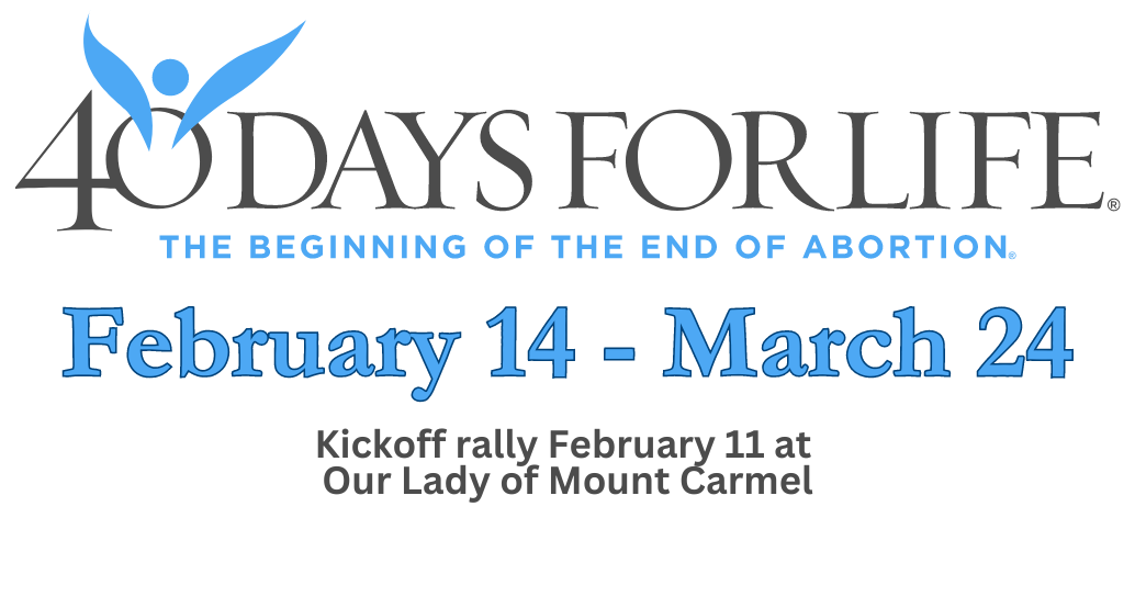 40 days for life Feb 14-March 24