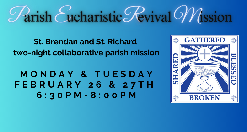 Parish Eucharistic Revival Mission Feb 26/27 6:30-8pm