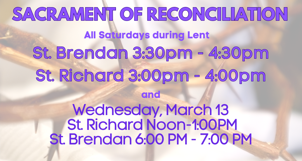 reconciliation saturdays 3:30-4:30 and march 13 6-7 