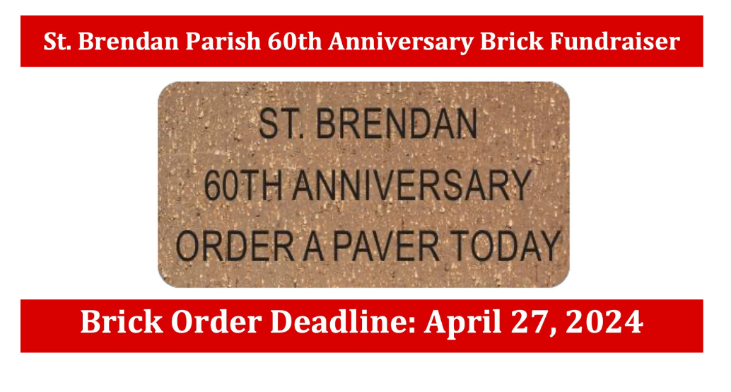 Saint Brendan parish 60th anniversary brick fundraiser due April 27