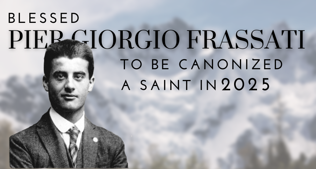 blessed pier giorgio frassati to be canonized in 2025